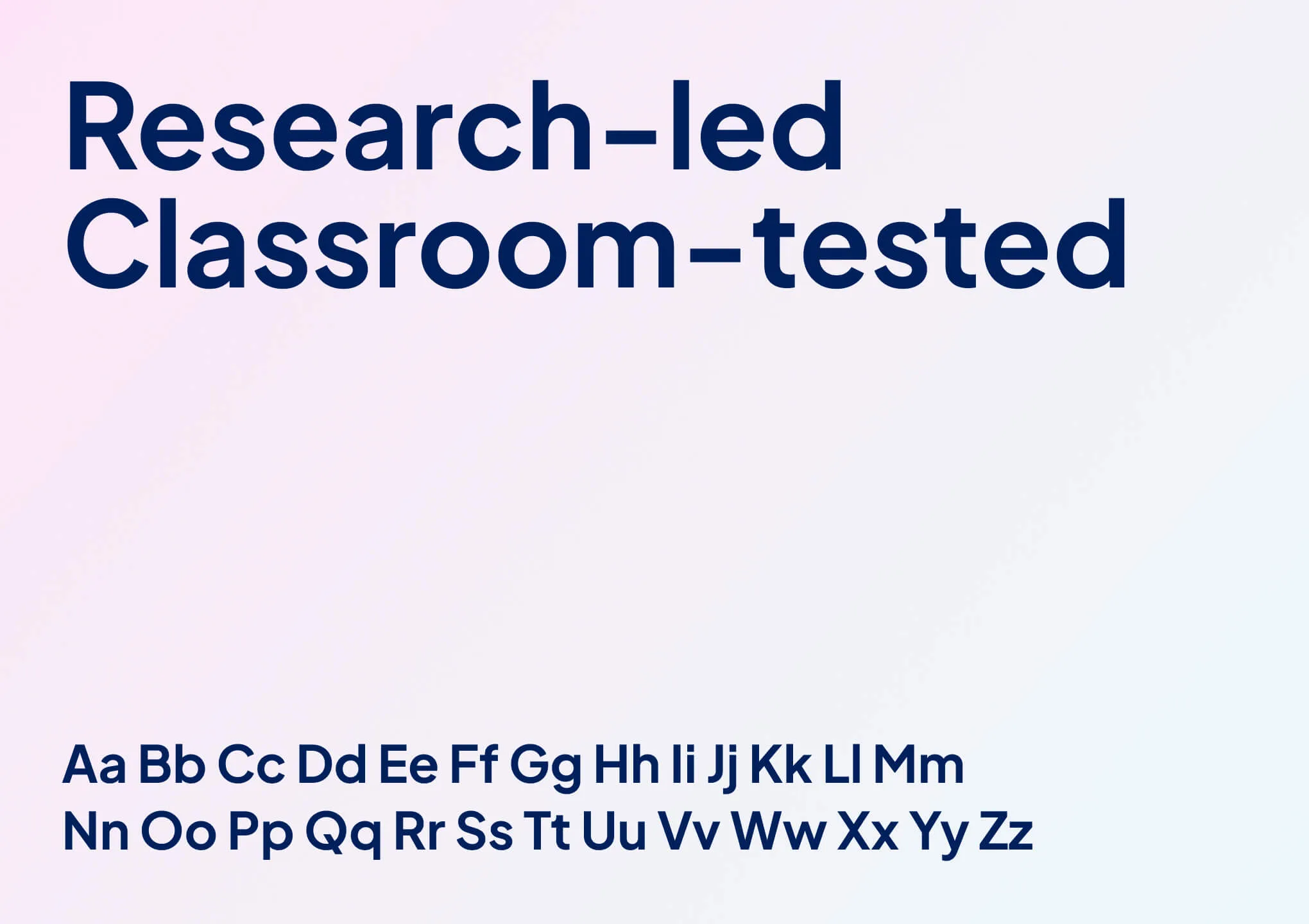Research-led. Classroom-tested
