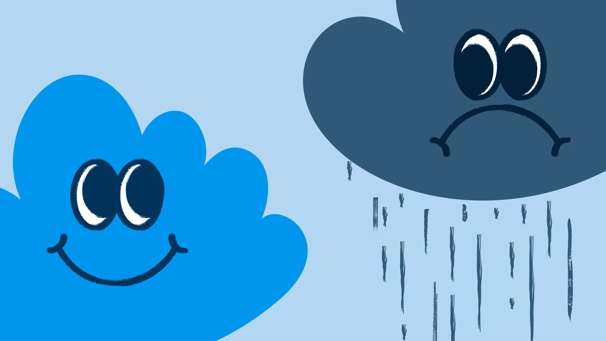 One Happy cloud, one Sad cloud raining.
